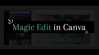 Magic Edit in Canva's Magic STUDIO - quickly Generate a NEW visual to REPLACE a specific item.