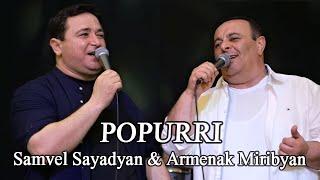 Samvel Sayadyan & Armenak Miribyan - POPURRI