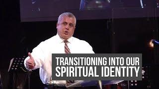 Transitioning Into Our Spiritual Identity - Ric Gonzalez | TP 2017