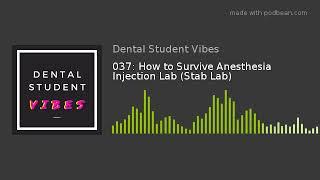 037: How to Survive Anesthesia Injection Lab (Stab Lab)