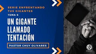 Chuy Olivares - Un gigante llamado tentación