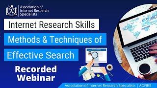 Internet Research Skills, Methods & Techniques of Effective Search | Webinar | AOFIRS