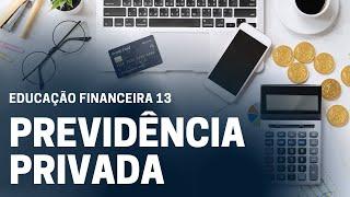 Previdência Privada - Educação Financeira 13