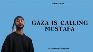 Mustafa - Gaza Is Calling Lyric Video