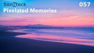 Sunnteck - Pixelated Memories 057