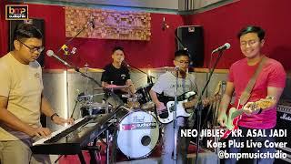 Neo Jibles - Kr. Asal Jadi (Koes Plus)