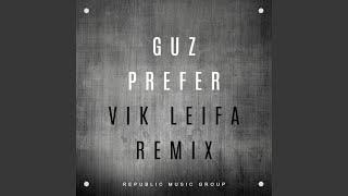 Prefer (Vik Leifa Remix)