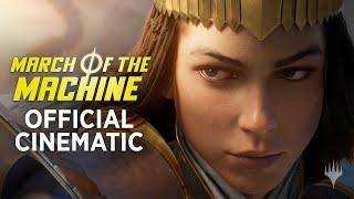 March of the Machine Official Cinematic – Magic: The Gathering