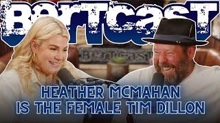 Heather McMahan Will Get You a Girlfriend | Bertcast # 601