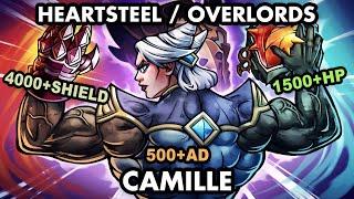 CAMILLE BUT I HAVE 1500+ HEARTSTEEL STACKS AND 200+ AD FROM OVERLORDS