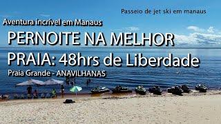 Aventura de Jet Ski na melhor praia de Manaus: 48 Horas de Liberdade e Diversão!