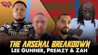  The Unfiltered Arsenal Breakdown Ft Lee Gunner, Premzy & Zah!! 