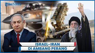 Israel Tabuh Genderang Perang Nekat Balas Serangan Iran