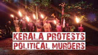 Kerala Rises Against Political Murder of Communist Youth Activists