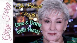 One & Done Irish Heat | The Blessed Palette Sydney GraceXGlitzyFritzy