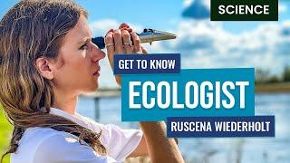 Ecologist Explains Her Job