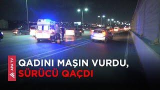 Bakı-Sumqayıt yolunda "Prius" qadını vurub öldürdü – APA TV