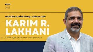 369. A New Type of Firm for the Digital Age feat. Karim R. Lakhani