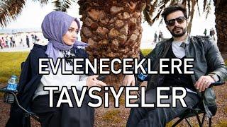 Evleneceklere tavsiyeler, sohbet, muhabbet