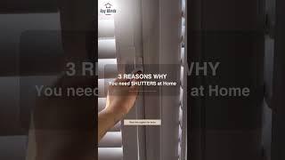 3 Reasons to Embrace Shutter Blinds at Home | Enhance Your Space with Timeless Elegance