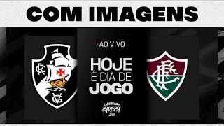 COM IMAGENS - VASCO X FLUMINENSE - CARIOCA 2025 | VASCOTV