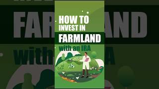 How to INVEST in Farmland With an IRA! #ira #investment #farmland