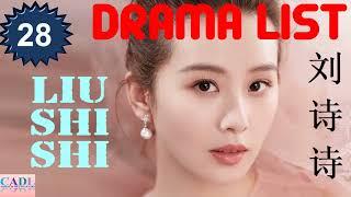 刘诗诗 Liu Shi Shi | Drama List | Liu Shishi 's all 28 dramas | CADL