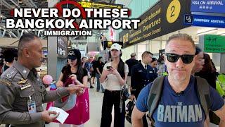 Must Know These Before You Arrive To THAILAND | BANGKOK Airport Immigration & more #livelovethailand