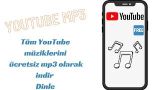 Ücretsiz YouTube mp3 indir dinle #ücretsiz #mp3