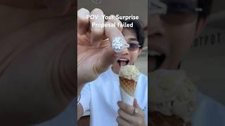 Surprise Proposal Failed