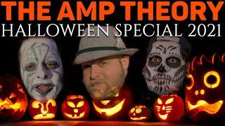 The AMP Theory HALLOWEEN SPECIAL 2021 | The AMP Theory Podcast #31