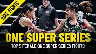 Top 5 Female ONE Super Series Fights