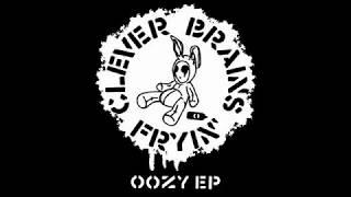 Clever Brains Fryin': Oozy EP 2003 (Keith Flint's Solo Project)