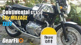 RE Continental GT 650 - 1Ltr Mileage Test | Hindi | GearFliQ