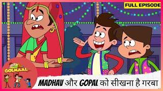 Golmaal Junior | Full Episode | Madhav और Gopal को सीखना है गरबा