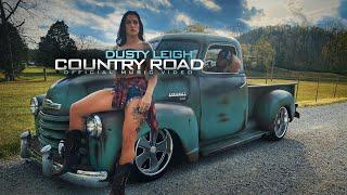 Dusty Leigh - Country Road (Official Music Video)