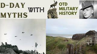 Stop Believing These D-Day Myths: 80th Anniversary of June 6 1944