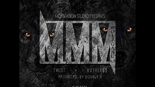 Twi5t & Ruthle$$ - MMM (Prod. By Double D)