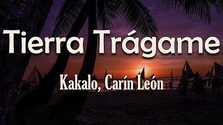 Kakalo, Carín León - Tierra Trágame (Letra) | Mi guitarra de bambú Toca temas sin tabú