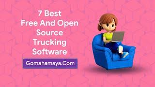 7 Best Free And Paid Trucking Software