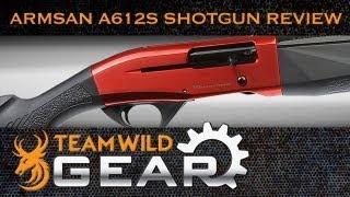 Armsan A612S Shotgun Review