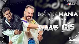 Rádio Mania  Ao Vivo Gaab e Mc G15