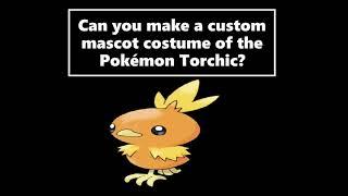 Casey's Yes or No Ideas: Make A Custom Mascot Costume Of Torchic (Pokemon)