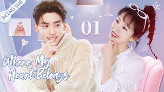 Where My Heart Belongs 01 Girl falls in love with the senior Xiao Zhan, but he has a girlfriend?!