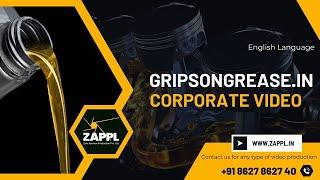 Mahavir | Gripson | Corporate Video | Best Grease & Lubricant Manufacturers in India | ZAPPL