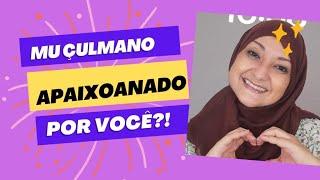 Quer saber se o muçulmano está apaixonado por você ?!?