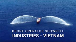 Showreel Vietnam | Industrial drone reel - Drone operator & cameraman Ho Chi Minh City