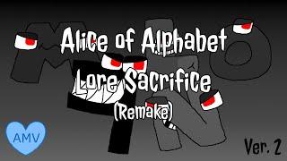 ️️️️ Alice of Alphabet Lore Sacrifice AMV ️️️️ (Remake) (Ver. 2)