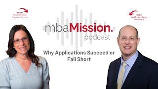 Why MBA Applicants Get Dinged | The mbaMission Podcast, Ep 27