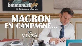 MACRON en campagne...